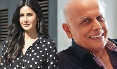 Katrina Kaif and Mahesh Bhatt have a figure of thirty-six, hate each other's appearance