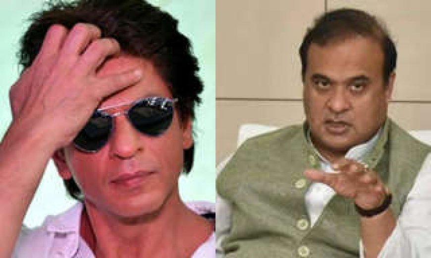 SRK calls Assam CM at 2 am, assures Himanta Biswa's revenge