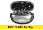UBON J39 Airclip ओपन-बीम एयरक्लिप डिजाइन के साथ वायरलेस ईयरबड्स हुए लॉन्च